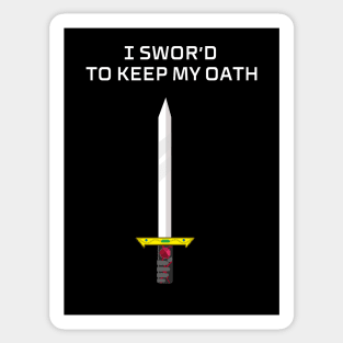 SWOR'D TO KEEP MY OATH Sticker